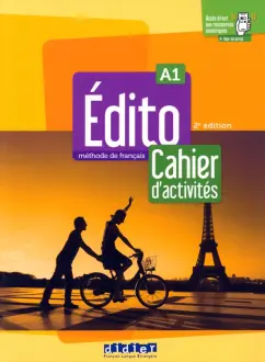Amoravain, Blasco, Maspoli-Elacheche: Edito. 2e Edition. A1. Cahier d’activités + didierfle app