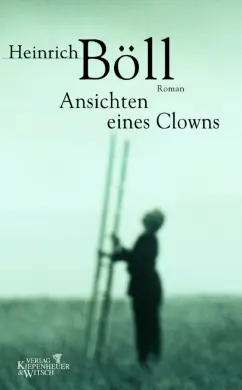 Heinrich Boll: Ansichten eines Clowns