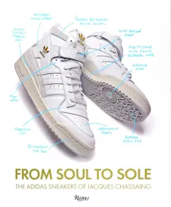 Chassaing, Coles: From Soul to Sole. The Adidas Sneakers of Jacques Chassaing