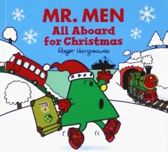 Roger Hargreaves: Mr. Men. All Aboard for Christmas
