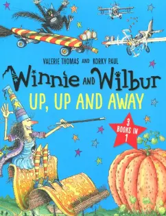 Valerie Thomas: Winnie and Wilbur. Up, Up and Away