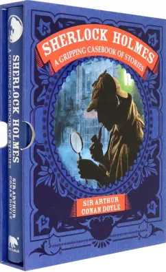 Arthur Doyle: Sherlock Holmes. A Gripping Casebook of Stories. A Gripping Casebook of Stories