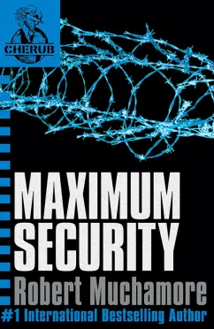 Robert Muchamore: Maximum Security