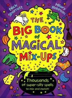Sharratt, Robinson: The Big Book of Magical Mix-Ups