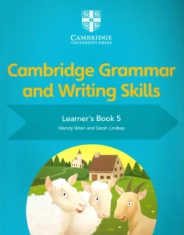 Wren, Lindsay: Cambridge Grammar and Writing Skills. Stage 5. Learner's Book