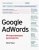 Брэд Геддс: Google AdWords. Исчерпывающее руководство