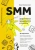 Инна Новожилова: SMM. Эффективное продвижение в соцсетях