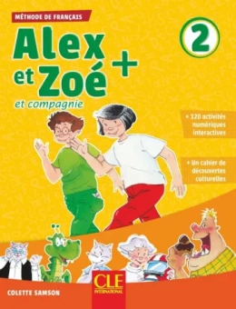 Colette Samson: Alex et Zoé + 2. Niveau A1.2. Livre de l'élève + CD