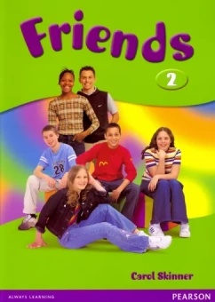 Carol Skinner: Friends. Level 2. Students' Book