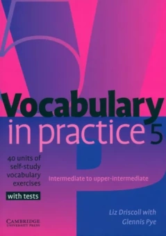 Driscoll, Pye: Vocabulary in Practice 5