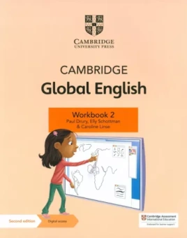 Drury, Linse, Schottman: Cambridge Global English. 2nd Edition. Stage 2. Workbook with Digital Access