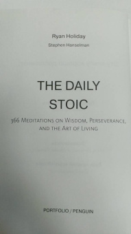 Холидей, Хансельман: Стоицизм на каждый день. 366 размышлений о мудрости, воле и искусстве жить