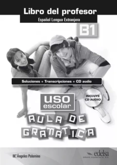 de los Angeles Palomino Maria: Uso escolar B1. Aula de gramatica. Libro del profesor +CD