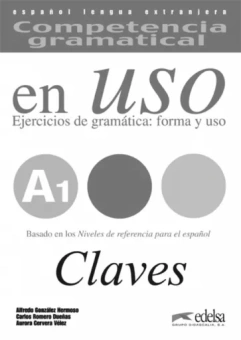 Duenas, Gonzalez, Cervera: Competencia gramatical en uso A1. Libro de claves