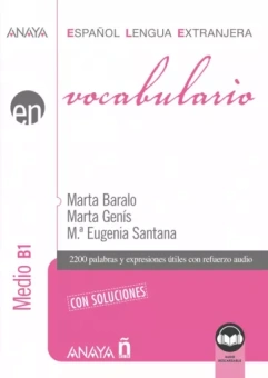 Baralo, Genis, Santana: Vocabulario. Nivel Medio B1
