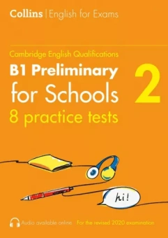 Peter Travis: Cambridge English Qualification. Practice Tests for B1 Preliminary for Schools. Volume 2