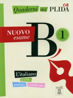 Ciro Naddeo: Quaderni del PLIDA. Nuovo esame B1 + audio online