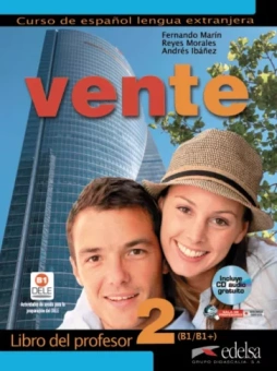 Marin, Ibanez, Morales: Vente 2. B1/B1+. Libro del profesor (+CD)