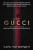 Сара Форден: Дом Гуччи. Сенсационная история убийства, безумия, гламура и жадности