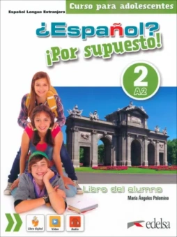 de los Angeles Palomino Maria: ¿Español? ¡Por supuesto! 2. A2. Libro del alumno