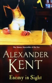 Alexander Kent: Enemy in Sight