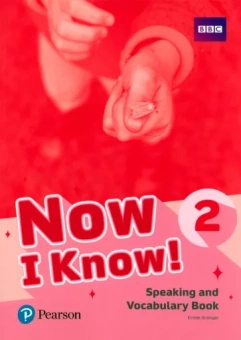 Kirstie Grainger: Now I Know! Level 2. Speaking and Vocabulary Book. A1/A2