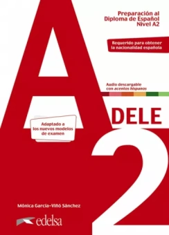 Sanchez Garcia-Vino: Preparacion al DELE A2. Libro del alumno