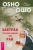 Ошо Багван Шри Раджниш: Завтрак гораздо важнее, чем рай