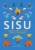 Джоанна Найлунд: SISU. Финские секреты упорства, стойкости и оптимизма