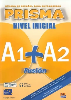 Bueso, Gomez, Oliva: Prisma Fusión A1+ A2. Libro del alumno