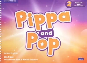 Pane, Nixon, Tomlinson: Pippa and Pop. Level 2. Teacher's Book with Digital Pack