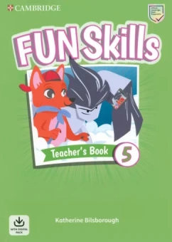 Katherine Bilsborough: Fun Skills. Level 5. Teacher's Book with Audio Download