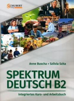 Buscha, Szita: Spektrum Deutsch B2. Integriertes Kurs- und Arbeitsbuch