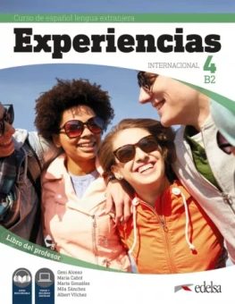 Alonso, Cabot, Gonzalez: Experiencias Internacional 4. B2. Libro del profesor
