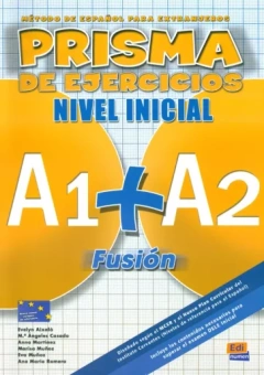Aixala, Martinez, Casado: Prisma Fusión A1+ A2. Libro de ejercicios