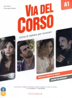 Marin, Diadori: Via del Corso. A1. Libro dello studente ed esercizi. Edizione per insegnanti (+2CD, +DVD)