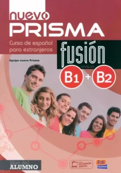 Nuevo Prisma Fusión. Niveles B1+B2. Libro del alumno