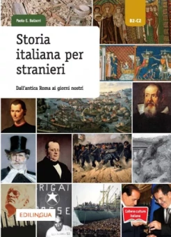 Paolo Balboni: Storia italiana per stranieri. Dall’antica Roma ai giorni nostri. Livello B2-C2