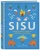 Джоанна Найлунд: SISU. Финские секреты упорства, стойкости и оптимизма