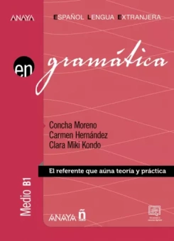 Moreno, Hernandez, Kondo: Gramática. Nivel medio B1